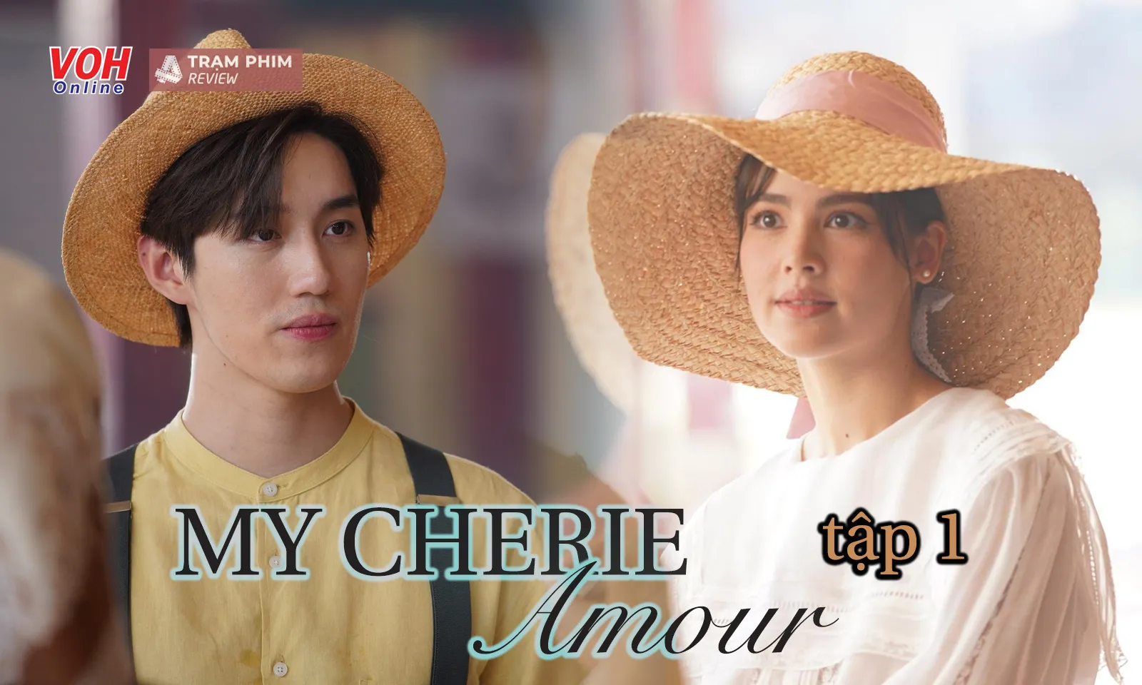 Review My Cherie Amour tập 1: Yaya Urassaya thời thượng, phá vỡ chuẩn mực phụ nữ xưa