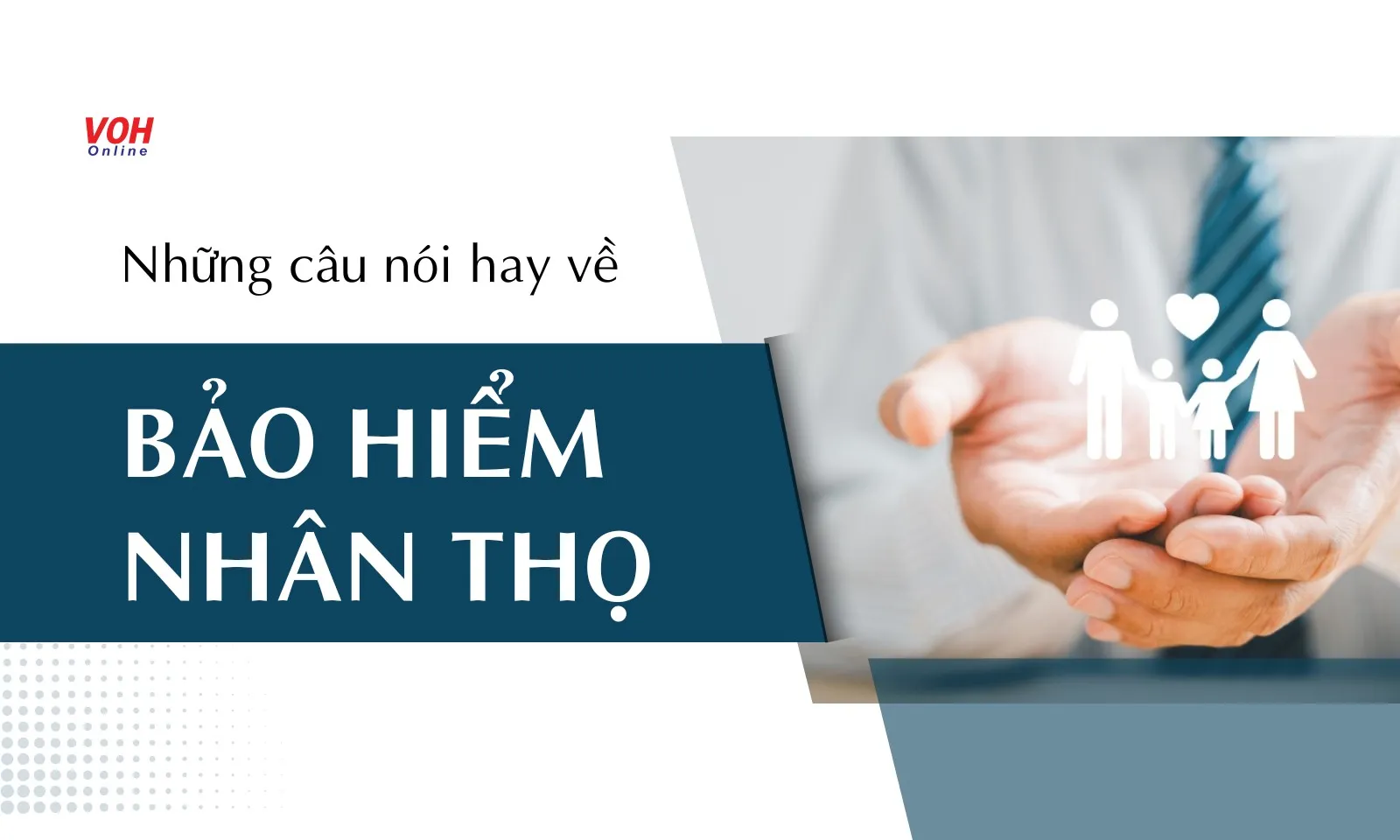 Những câu nói hay về bảo hiểm nhân thọ mà bạn nên đọc một lần trong đời