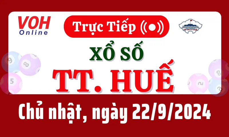 XSTTH 22/9 - Kết quả xổ số Thừa Thiên Huế hôm nay chủ nhật ngày 22/9/2024