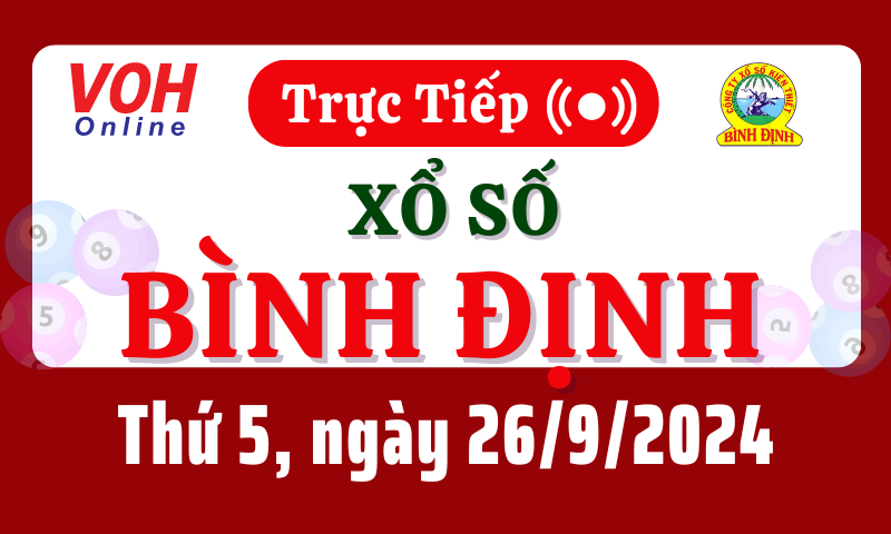 XSBDI 26/9 - Kết quả xổ số Bình Định hôm nay thứ 5 ngày 26/9/2024