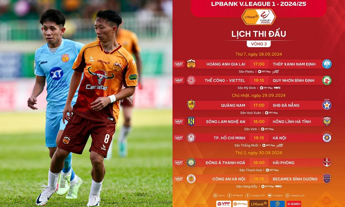 Lịch thi đấu V-League 2024/2025 vòng 3: HAGL vs Nam Định | Công An Hà Nội vs Bình Dương