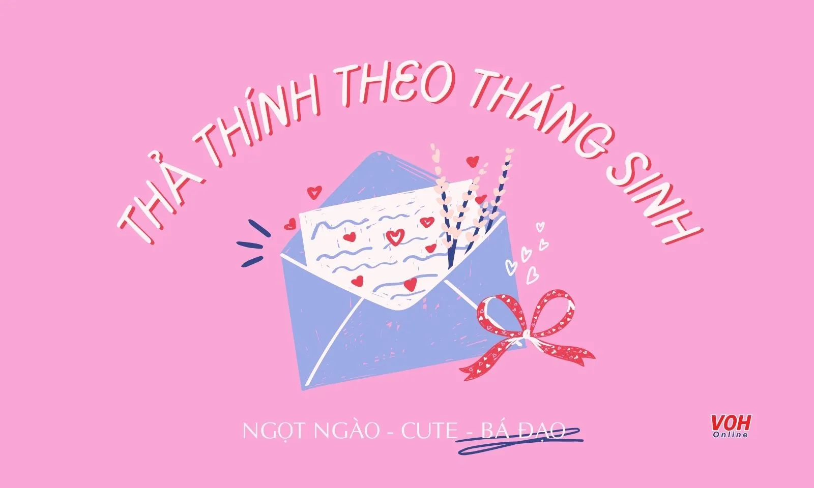 120 status thả thính theo tháng sinh ngọt ngào