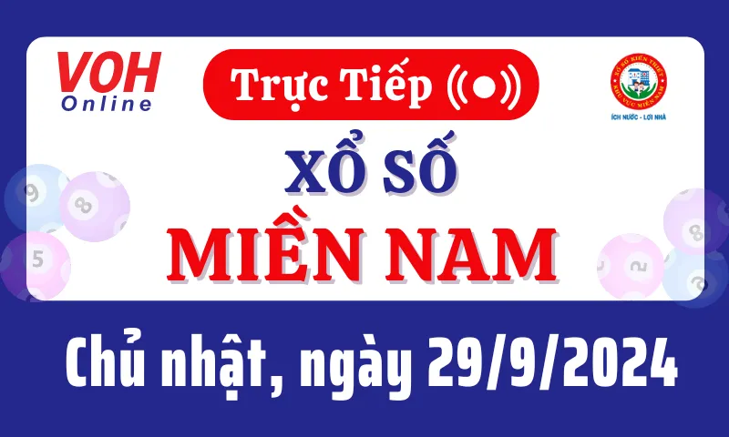 XSMN 29/9, Trực tiếp xổ số miền Nam chủ nhật ngày 29/9/2024
