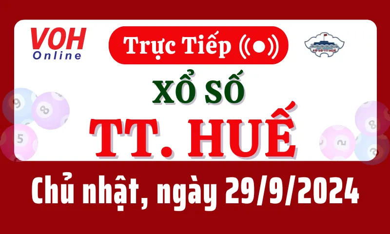 XSTTH 29/9 - Kết quả xổ số Thừa Thiên Huế hôm nay chủ nhật ngày 29/9/2024