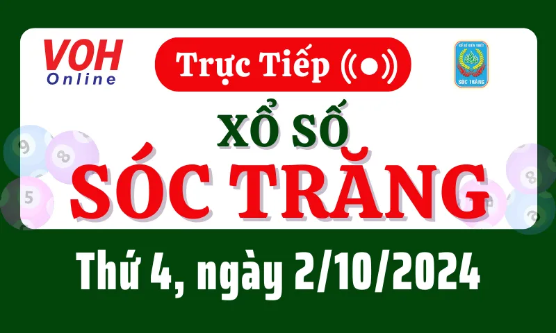 XSST 2/10 - Kết quả xổ số Sóc Trăng hôm nay thứ 4 ngày 2/10/2024