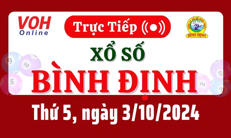 XSBDI 3/10 - Kết quả xổ số Bình Định hôm nay thứ 5 ngày 3/10/2024