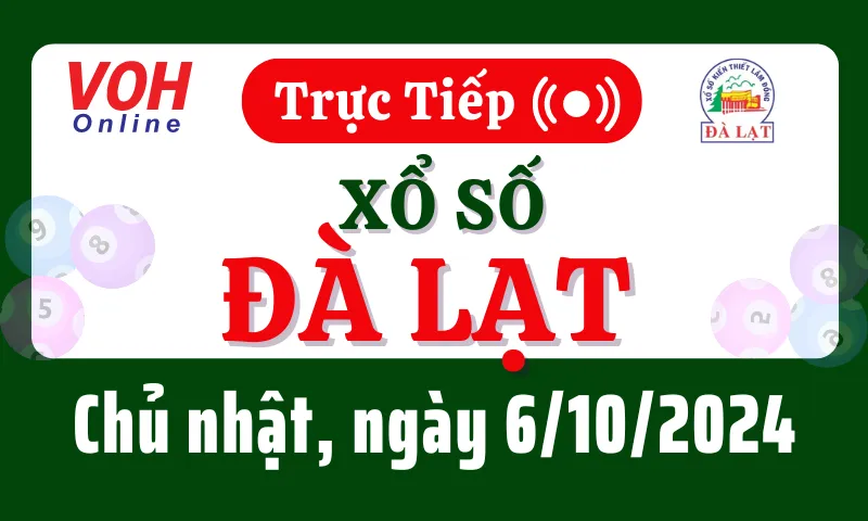 XSDL 6/10 - Kết quả xổ số Đà Lạt hôm nay chủ nhật ngày 6/10/2024