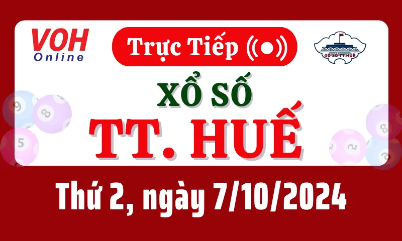 XSTTH 7/10 - Kết quả xổ số Thừa Thiên Huế hôm nay thứ 2 ngày 7/10/2024