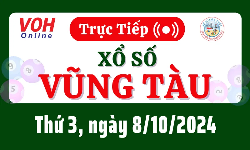 XSVT 8/10 - Kết quả xổ số Vũng Tàu hôm nay thứ 3 ngày 8/10/2024