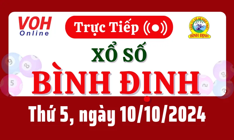 XSBDI 10/10 - Kết quả xổ số Bình Định hôm nay thứ 5 ngày 10/10/2024