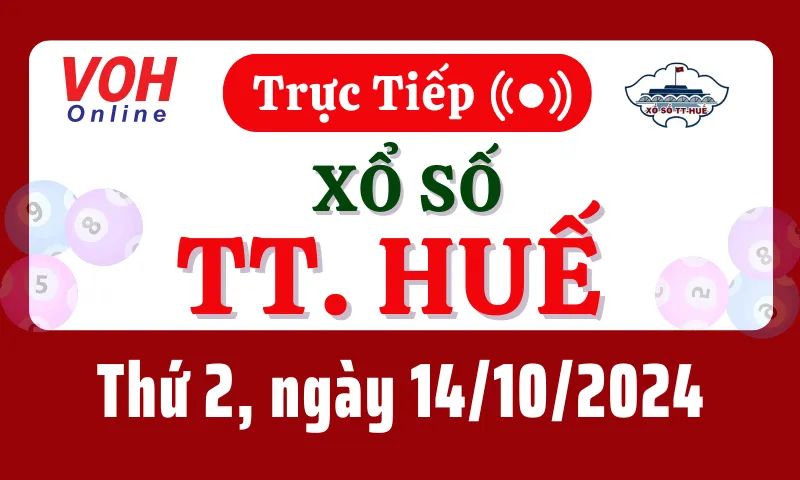 XSTTH 14/10 - Kết quả xổ số Thừa Thiên Huế hôm nay thứ 2 ngày 14/10/2024