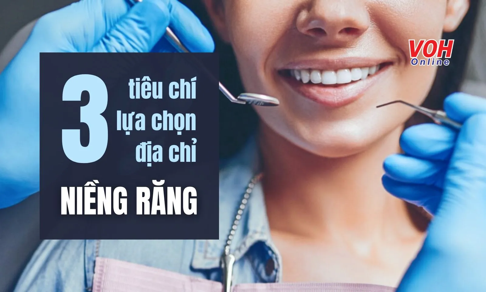 3 tiêu chí lựa chọn địa chỉ niềng răng uy tín