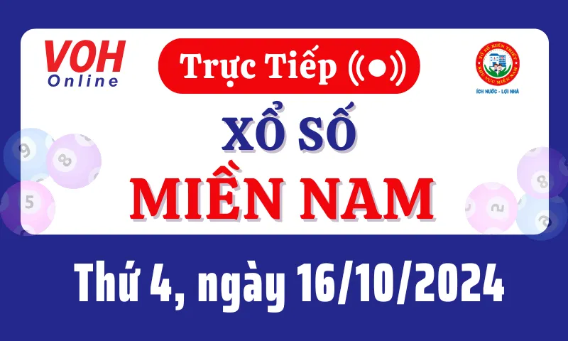 XSMN 16/10, Trực tiếp xổ số miền Nam thứ 4 ngày 16/10/2024