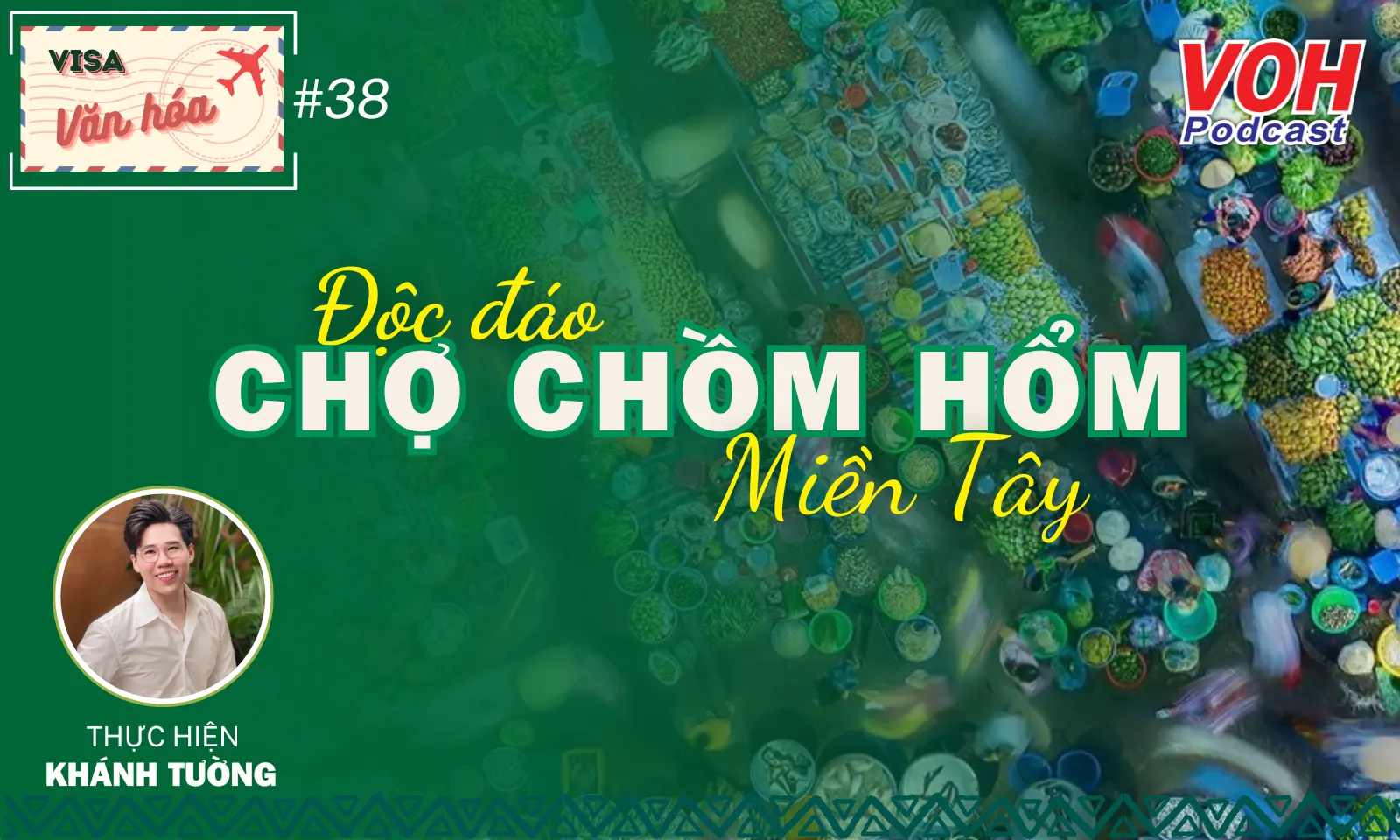 #038. Độc đáo chợ chồm hổm miền tây