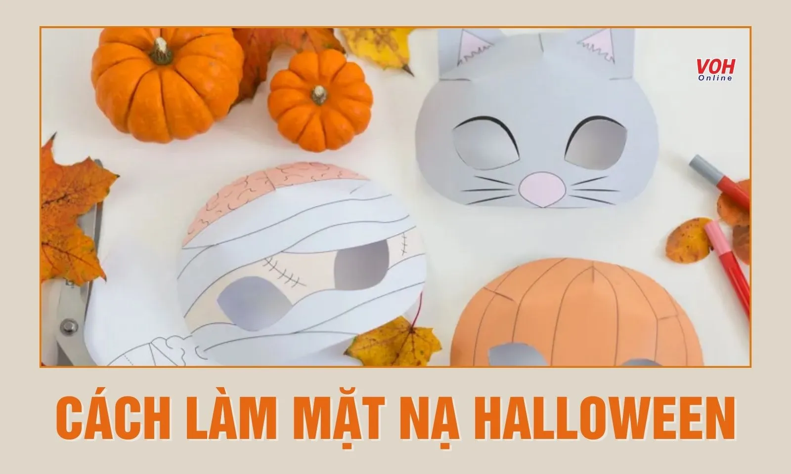 Top 5 cách làm mặt nạ Halloween đơn giản mà độc đáo