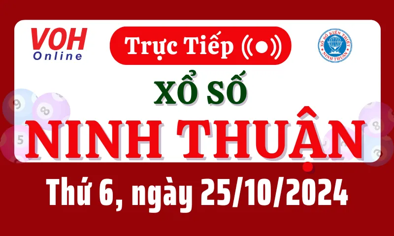 XSNT 25/10 - Kết quả xổ số Ninh Thuận hôm nay thứ 6 ngày 25/10/2024