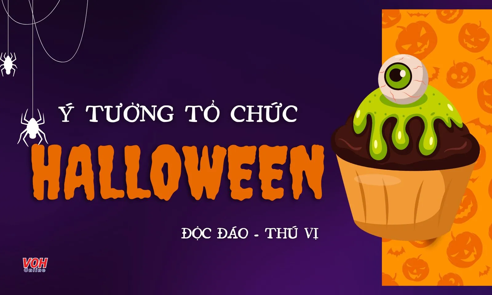 Tổng hợp các ý tưởng tổ chức Halloween kỳ dị, độc đáo