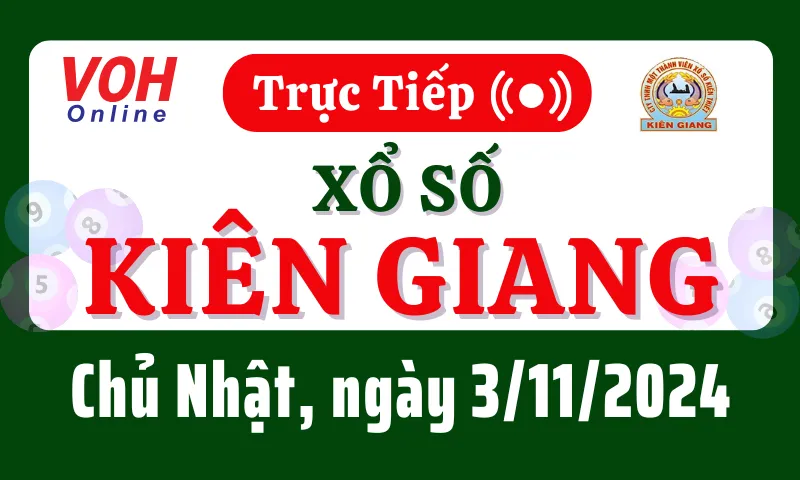 XSKG 3/11 - Kết quả xổ số Kiên Giang hôm nay chủ nhật ngày 3/11/2024
