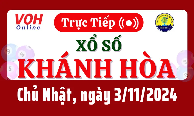 XSKH 3/11 - Kết quả xổ số Khánh Hòa hôm nay chủ nhật ngày 3/11/2024