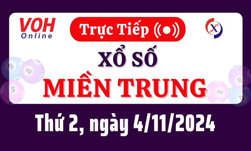 XSMT 4/11, Trực tiếp xổ số miền Trung thứ 2 ngày 4/11/2024