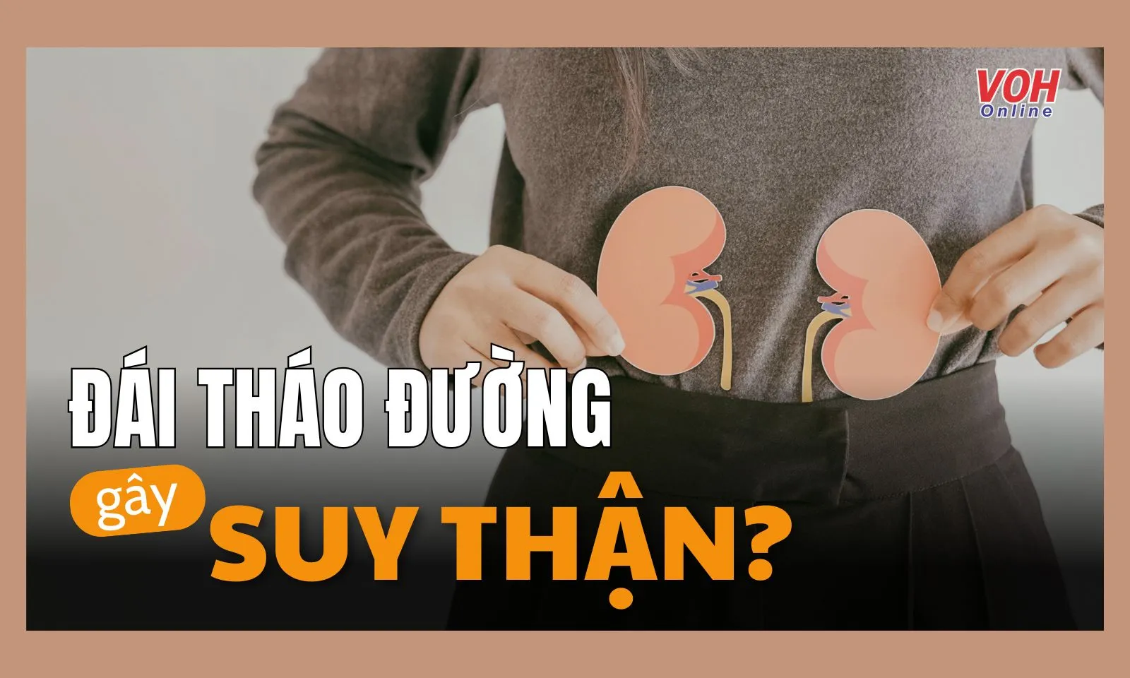 Tại sao bệnh tiểu đường gây suy thận?