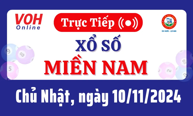 XSMN 10/11, Trực tiếp xổ số miền Nam chủ nhật ngày 10/11/2024