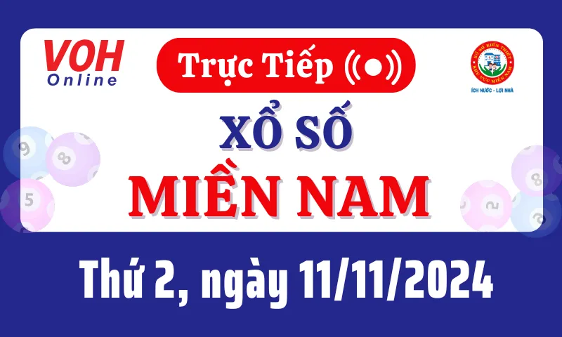 XSMN 11/11, Trực tiếp xổ số miền Nam thứ 2 ngày 11/11/2024