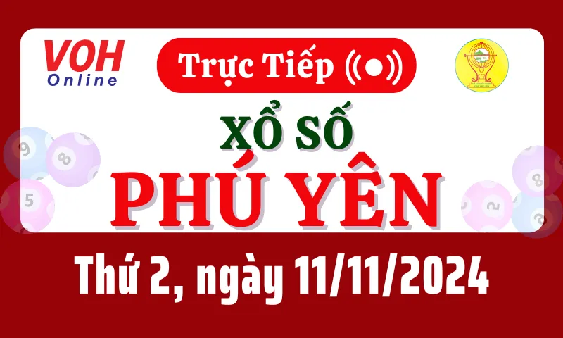 XSPY 11/11 - Kết quả xổ số Phú Yên hôm nay thứ 2 ngày 11/11/2024