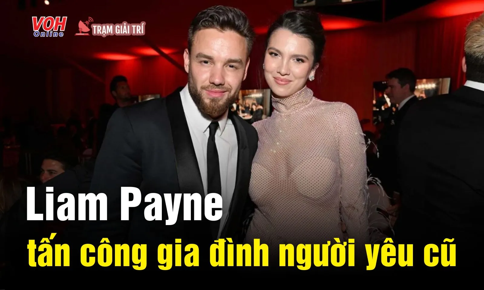 Liam Payne tấn công gia đình bạn gái cũ bằng ảnh nhạy cảm