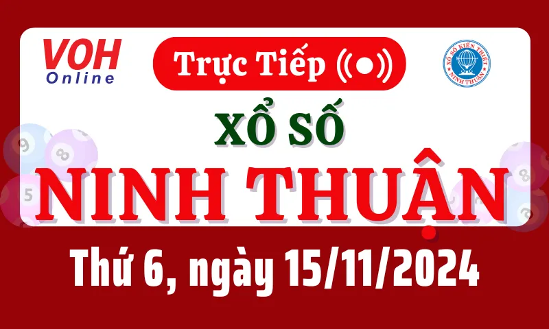 XSNT 15/11 - Kết quả xổ số Ninh Thuận hôm nay thứ 6 ngày 15/11/2024