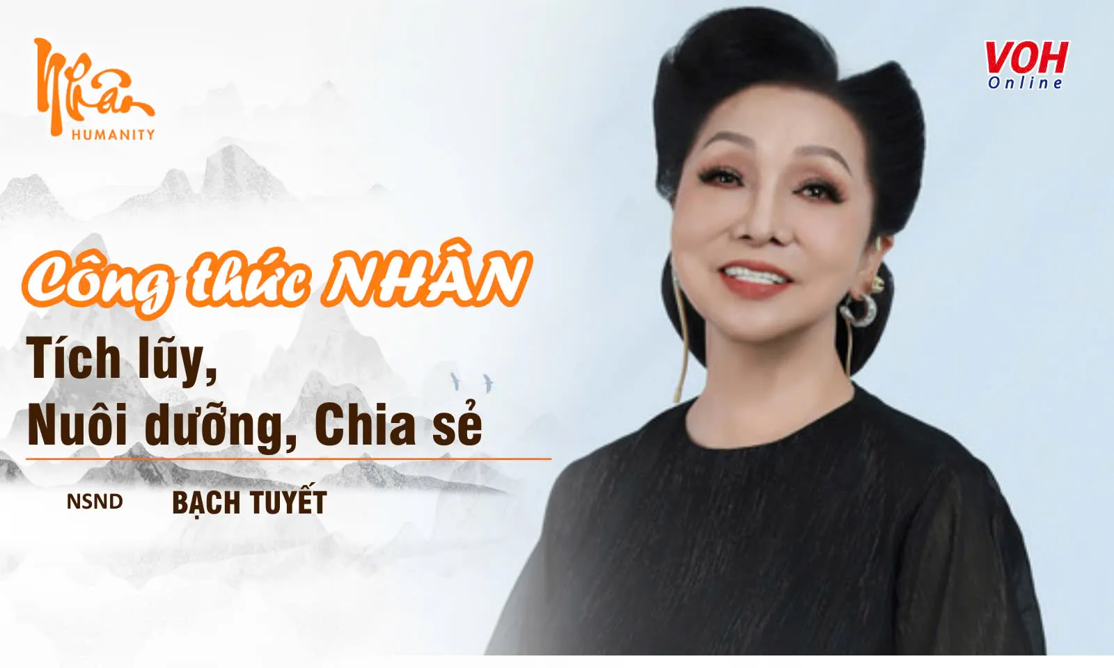 NSND Bạch Tuyết: Công thức Nhân - Tích lũy, Nuôi dưỡng, Chia sẻ