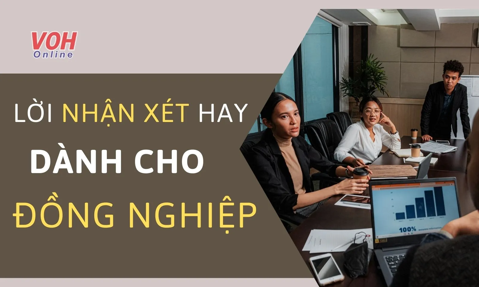 Những lời nhận xét hay về đồng nghiệp tinh tế, khéo léo