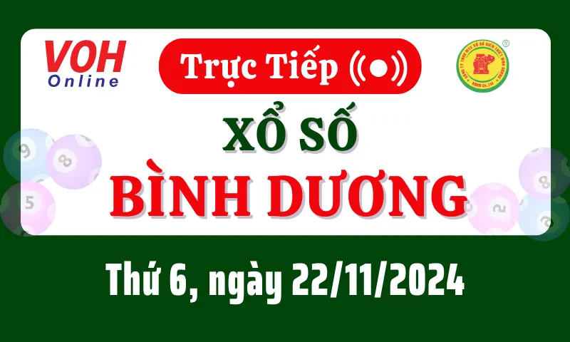 XSBD 22/11 - Kết quả xổ số Bình Dương hôm nay thứ 6 ngày 22/11/2024