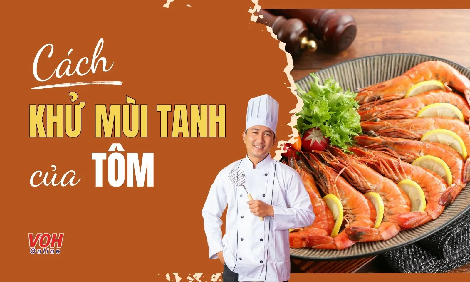 5 cách khử mùi tanh của tôm đơn giản, hiệu quả