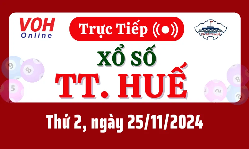 XSTTH 25/11 - Kết quả xổ số Thừa Thiên Huế hôm nay thứ 2 ngày 25/11/2024