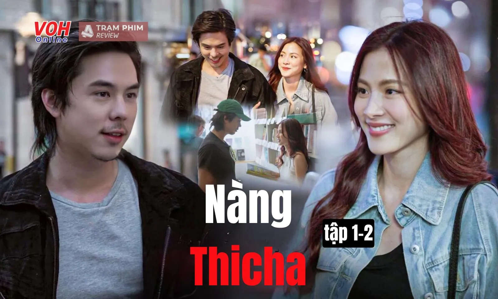 Nàng Thicha tập 1-2: Baifern yêu thiếu gia nhà giàu để trả thù cho mẹ