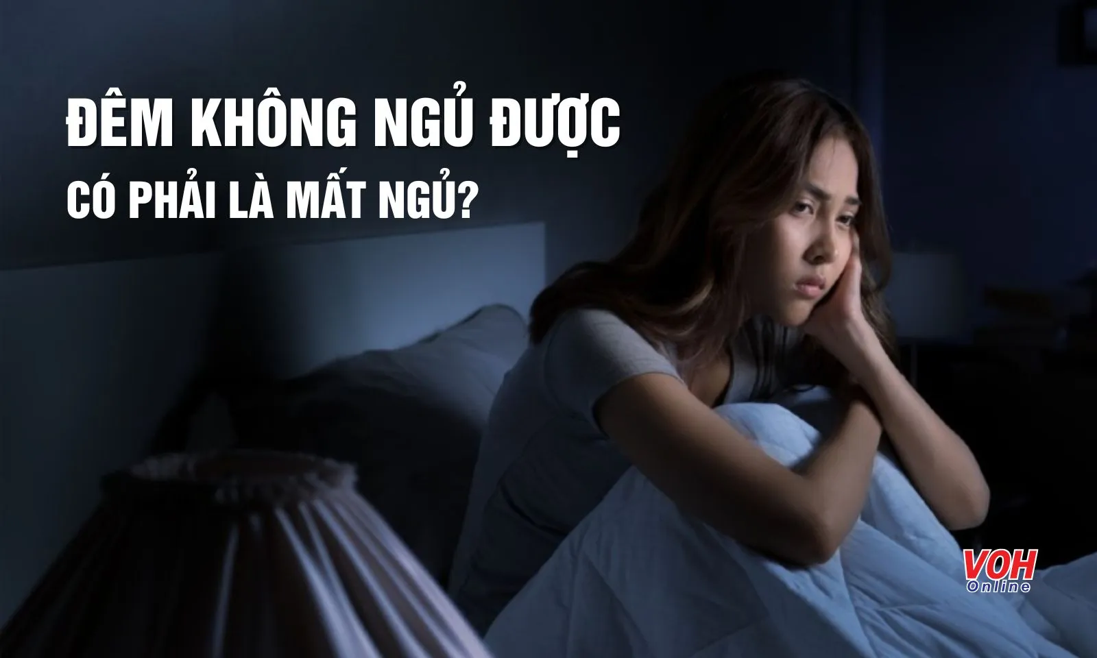 Về đêm không ngủ được có phải là mất ngủ? 