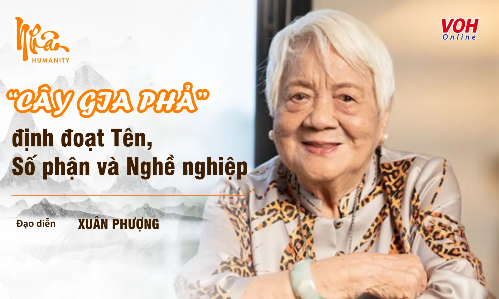 Đạo diễn Xuân Phượng: “Cây Gia phả” định đoạt Tên, Số phận và Nghề nghiệp