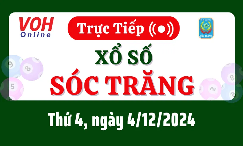 XSST 4/12 - Kết quả xổ số Sóc Trăng hôm nay thứ 4 ngày 4/12/2024