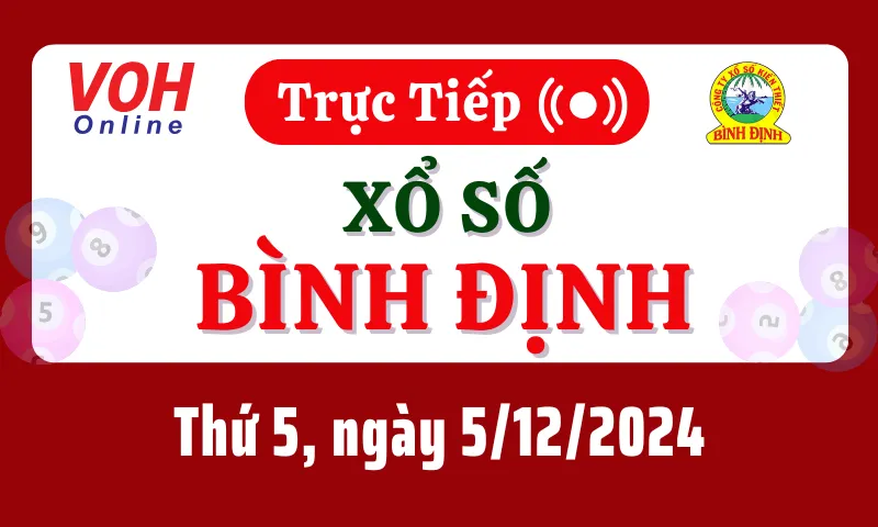 XSBDI 5/12 - Kết quả xổ số Bình Định hôm nay thứ 5 ngày 5/12/2024