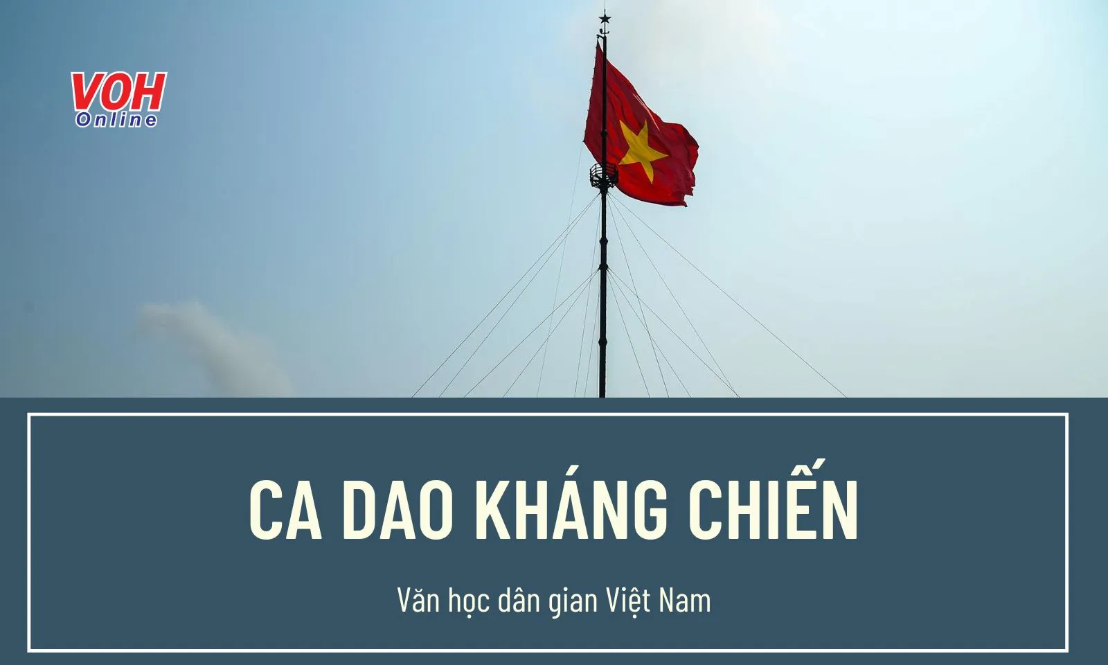 Ca dao kháng chiến thể hiện tinh thần yêu nước và đấu tranh kiên cường