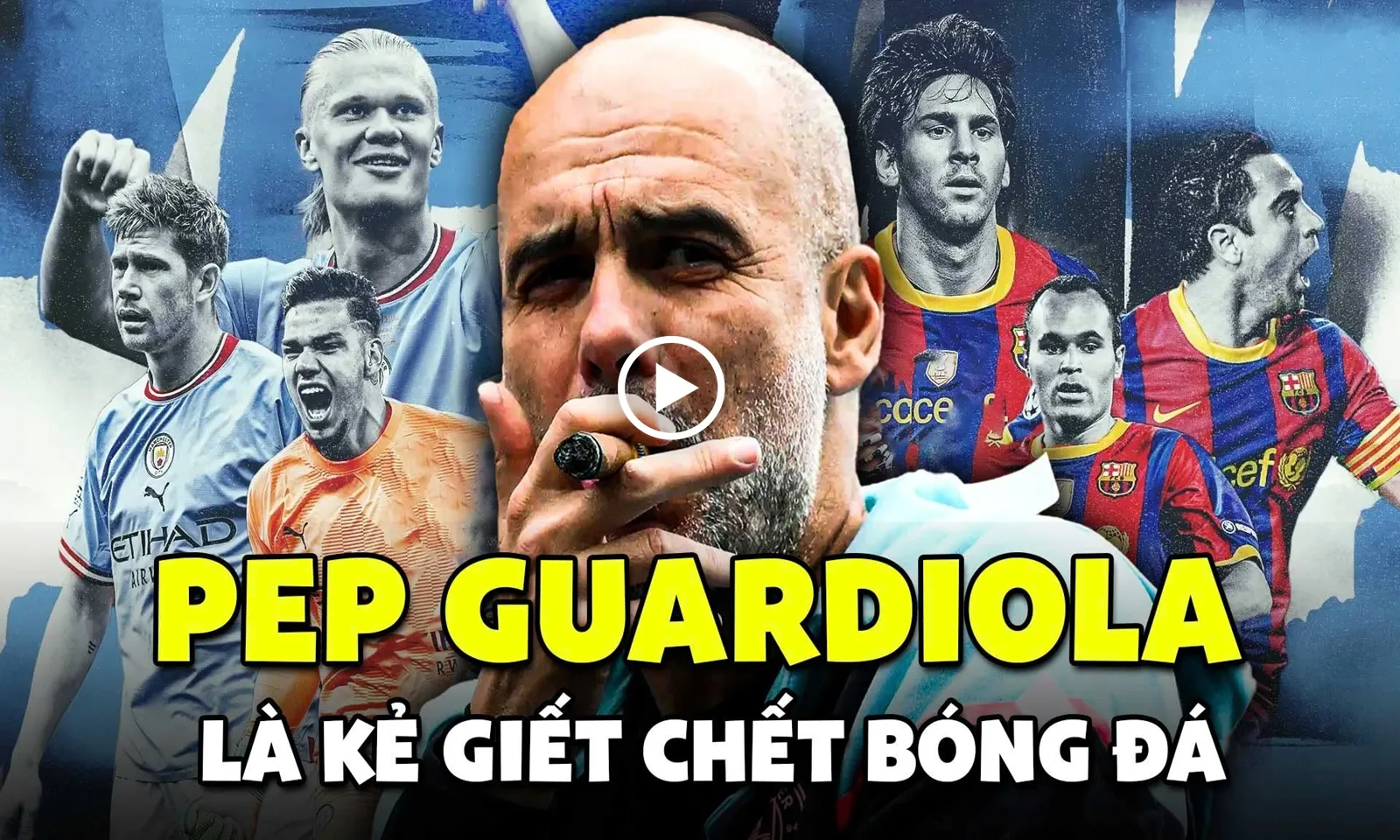 Pep Guardiola là người đã giết chết bóng đá?