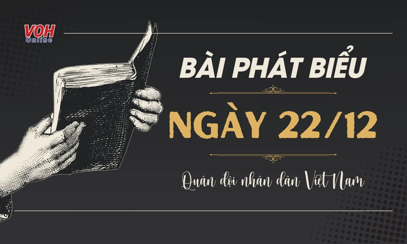 15 bài phát biểu ngày 22/12 kỷ niệm ngày thành lập Quân đội nhân dân Việt Nam