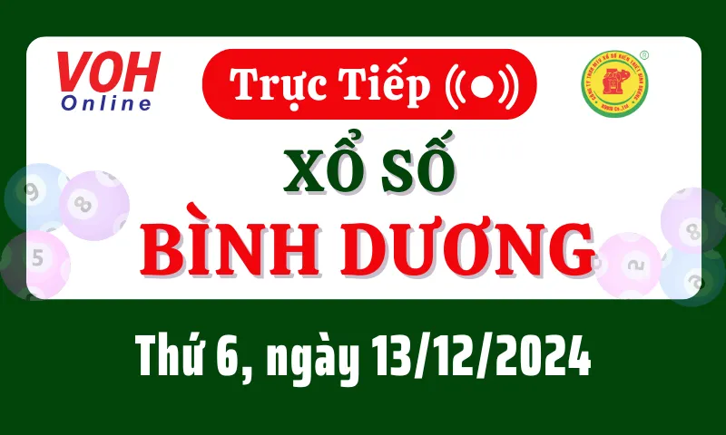 XSBD 13/12 - Kết quả xổ số Bình Dương hôm nay thứ 6 ngày 13/12/2024