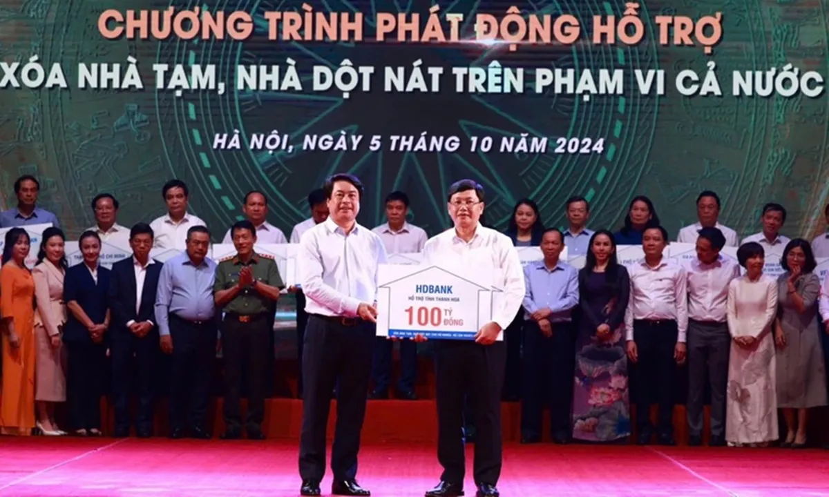 HDBank đóng góp 100 tỷ đồng, hưởng ứng đợt cao điểm 450 ngày đêm xóa nhà tạm, nhà dột nát 