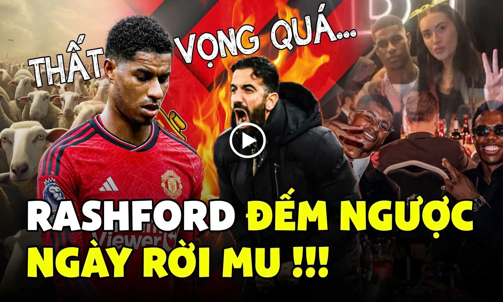  Rashford đếm ngược ngày chia tay MU