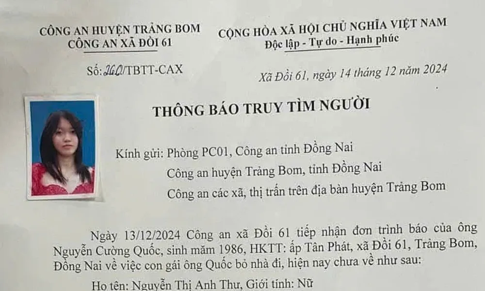 Công an Trảng Bom thông báo truy tìm nữ sinh 15 tuổi mất liên lạc nhiều ngày