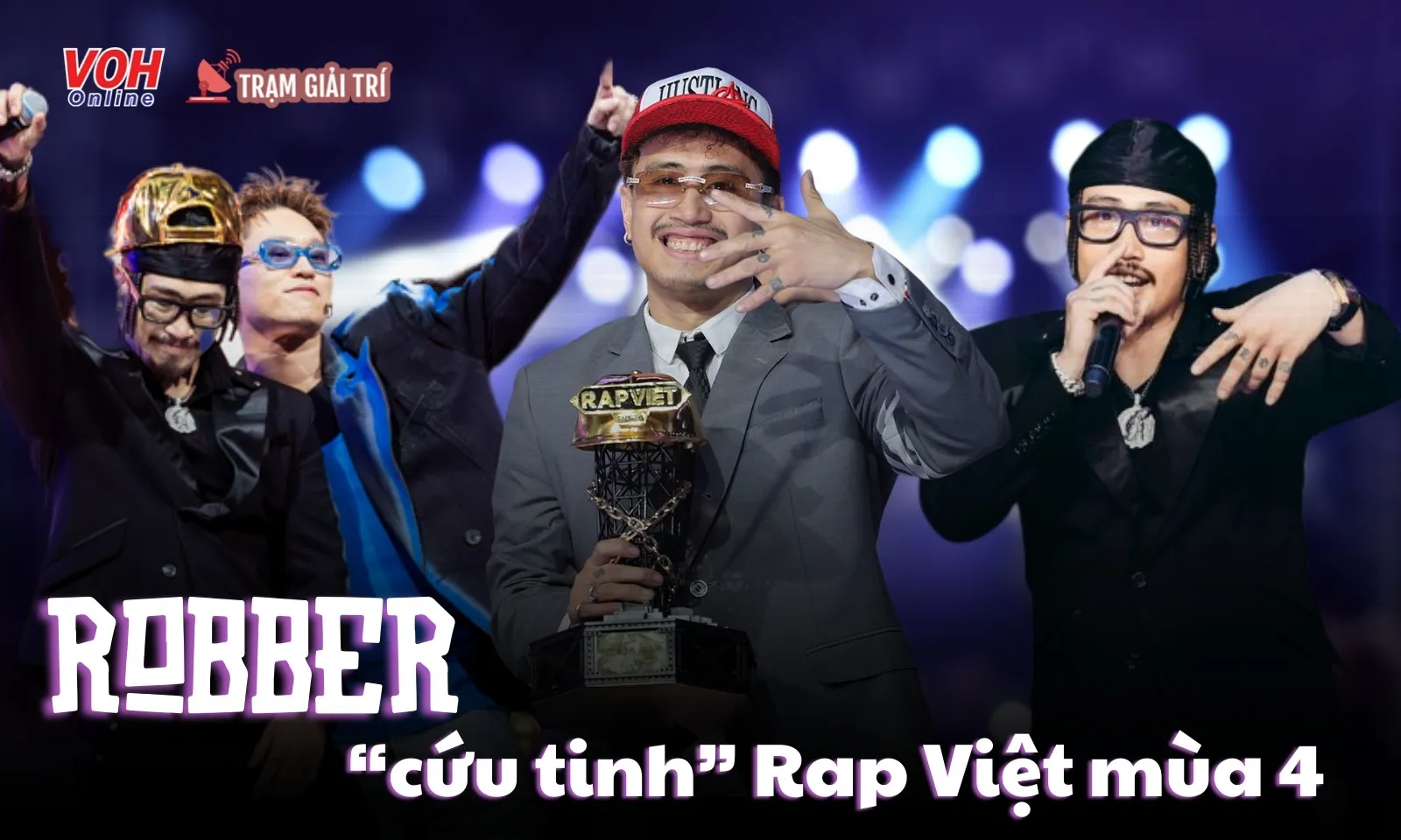 Hustlang Robber: vị thuyền trưởng cứu tinh của Rap Việt mùa 4