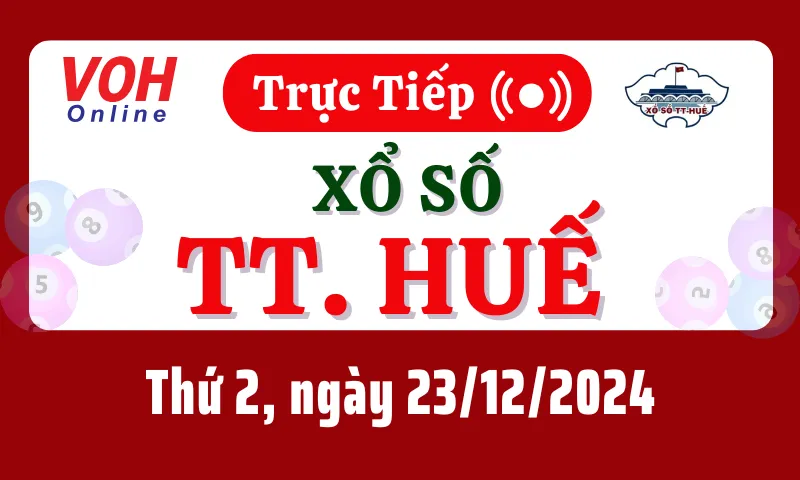 XSTTH 23/12 - Kết quả xổ số Thừa Thiên Huế hôm nay thứ 2 ngày 23/12/2024