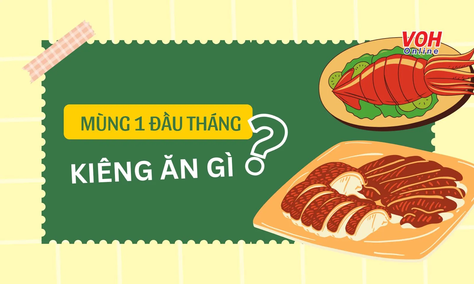 Giải đáp mùng 1, mùng 2 đầu tháng kiêng ăn gì?